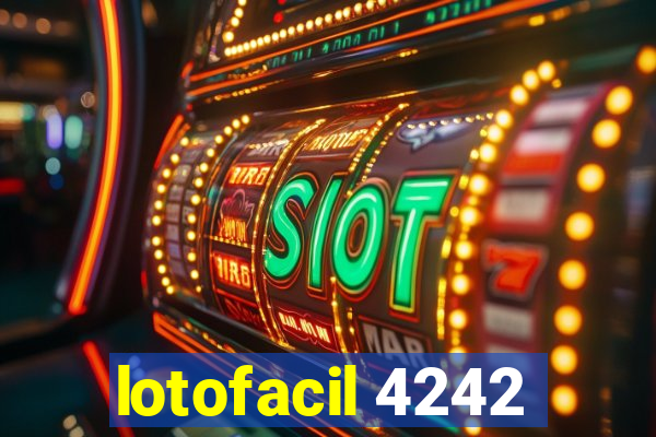 lotofacil 4242